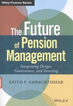 THE FUTURE OF PENSION MANAGEMENT INTEGRATING DESIGN