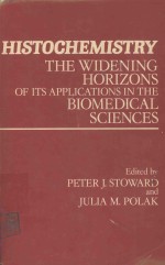 HISTOCHEMISTRY THE WIDENING HORIZONS OF ITS APPLICATIONS IN THE BIOMEDICAL SCIENCES