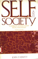 SELF AND SOCIETY:A SYMBOLIC INTERACTIONIST SOCIAL PSYCHOLOGY  FOURTH EDITION