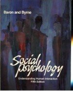 SOCIAL PSYCHOLOGY:UNDERSTANDING HUMAN INTERACTION  5TH EDITION