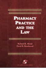 PHARMACY PRACTICE AND THE LAW