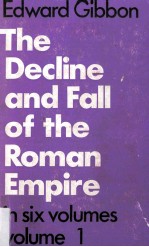 Decline and Fall of The Roman Empire Volume One