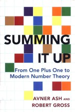 SUMMING IT UP FROM ONE PLUS ONE TO MODERN NUMBER THEORY