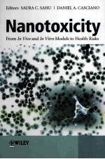 Nanotoxicity From In Vivo and In Vitro Models to Health Risks