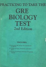 PRACITCING TO TAKE THE GRE BIOLOGY TEST 2ND EDITION