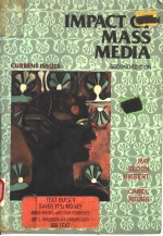 IMPACT OF MASS MEDIA  CURRENT ISSUES  SECOND EDITION