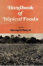 HANDBOOK OF TROPICAL FOODS