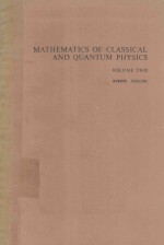 MATHEMATICS OF CLASSICAL AND QUANTUM PHYSICS VOLUME TWO