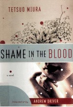 Shame in the blood : a novel