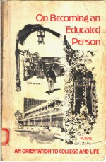 ON BECOMING AN EDUCATED PERSON  AN ORIENTATION TO COLLEGE AND LIFE  FOURTH EDITION