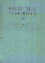 PHARM TECH CONFERENCE'82 PART 1