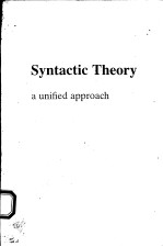 SYNTACTIC THEORY:A UNIFIED APPROACH