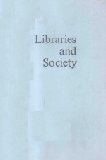 LIBRARIES AND SOCIETY