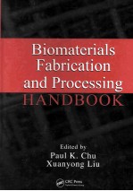 Biomaterials Fabrication and Processing HANDBOOK