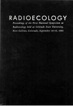 Radioecology Proceedings of The First National Symposium on Radioecology Held At Colorado State Univ