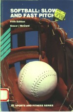 SOFTBALL:SLOW AND FAST PITCH  FIFTH EDITION