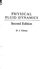 PHYSICAL FLUID DYNAMICS SECOND EDITION