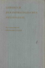 LEHRBUCH DER PATHOLOGISCHEN PHYSIOLOGIE