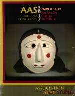 ASS OCIATION FOR ASIAN STUDIES ANNUAL CONFERENCE MARCH 16-19，2017