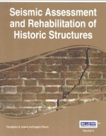 HANDBOOK OF RESEARCH ON SEISMIC ASSESSMENT AND REHABILITATION OF HISTORIC STRUCTURES VOLUME II