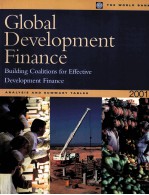 GLOBAL DEVELOPMENT FINANCE BUILDING COALITIONS FOR EFFECTIVE DEVELOPMENT FINANCE 2001