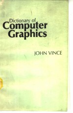 DICTIONARY OF COMPUTER GRAPHICS