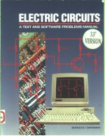 ELECTRIC CIRCUITS A TEXT AND SOFTWARE PROBLEMS MANUAL