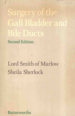 SURGERY OF THE GALL BLADDER AND BILE DUCTS SECOND EDITION