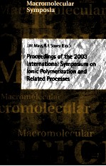 Macromolecular Symposia Proceedings of the 2003 International Symposium on Ionic Polymerization and 