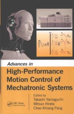 ADVANCES IN HIGH-PERFORMANCE MOTION CONTROL OF MECHATRONIC SYSTEMS