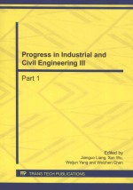 PROGRESS IN INDUSTRIAL AND CIVIL ENGINEERING III PART 1