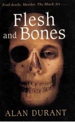 Flesh and bones