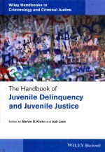 THE HANDBOOK OF JUVENILE DELINQUENCY AND JUVENILE JUSTICE