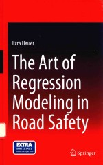 THE ART OF REGRESSION MODELING IN ROAD SAFETY