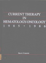 CURRENT THERAPY IN HEMATOLOGY ONCOLOGY 1985-1986