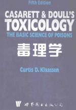 CASARETT AND DOULL'S TOXICOLOGY THE BASIC SCIENCE OF POSIONS FIFTH EDITION