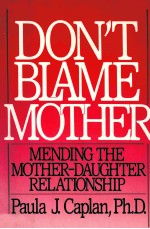 DON'T BLAME MOTHER