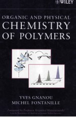 ORGANIC AND PHYSICAL CHEMISTRY OF POLYMERS