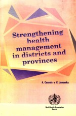 STRENGTHENING HEALTH MANAGEMENT IN DISTRICTS AND PROVINCES