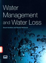 WATER MANAGEMENT AND WATER LOSS