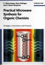 Practical Microwave Synthesis for Organic Chemists Strategies