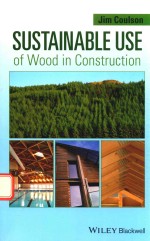 SUSTAINABLE USE OF WOOD IN CONSTRUCTION