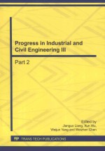 PROGRESS IN INDUSTRIAL AND CIVIL ENGINEERING III PART 2