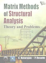 MATRIX METHODS OF STRUCTURAL ANALYSIS THEORY AND PROBLEMS