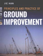 PRINCIPLES AND PRACTICES OF GROUND IMPROVEMENT