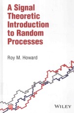 A SIGNAL THEORETIC INTRODUCTION TO RANDOM PROCESSES