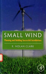 SMALL WIND PLANNING AND BUILDING SUCCESSFUL INSTALLATIONS