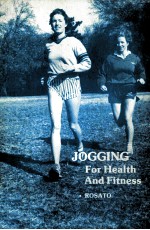 JOGGING FOR HEALTH AND FITNESS