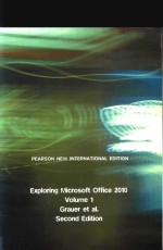 PEARSON NEW INTERNATIONAL EDITION EXPLORING MICROSOFT OFFICE 2010 VOLUME 1 GRAUER ET AL.SECOND EDITO