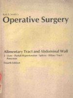 OPERATIVE SURGERY ALIMENTARY TRACT AND ABDOMINAL WALL FOURTH EDITION